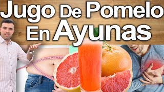Jugo De Pomelo En Ayunas - Para Qué Sirve La Toronja - Beneficios Para Tu Salud Y Belleza