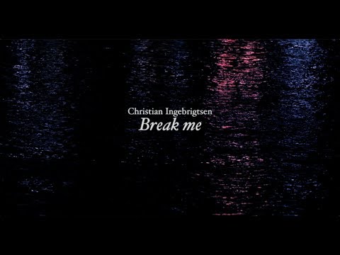 Christian Ingebrigtsen - Break me (Official Lyric Video)