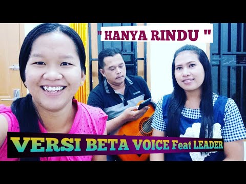 HANYA RINDU ( ANDMESH KAMALENG ) COVER BY BETA VOICE Feat LEADER