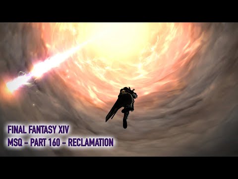 Let's play Final Fantasy XIV  - MSQ Walkthrough - Part 160 - Reclamation