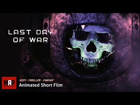 SciFi Thriller CGI 3D Animated Short Film ** LAST DAY OF WAR ** Film Animation by Dima Fedotov