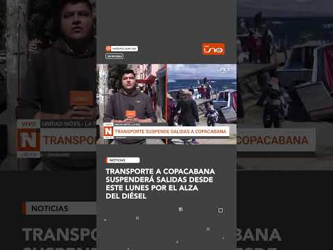 Transporte a Copacabana suspenderá salidas desde este lunes por el alza del diésel