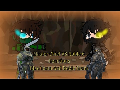 Noble Team And Blue Team React to Master Chief VS Noble 6 Animation