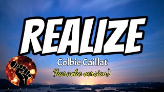 REALIZE - COLBIE CAILLAT (karaoke version)