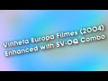 Vinheta Europa Filmes 2004 Enhanced With SV OQ Combo