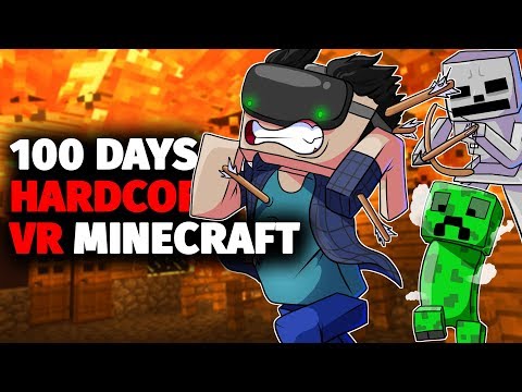 I TRIED to Survive VR Hardcore Minecraft For 100 Days And This Is What Happened