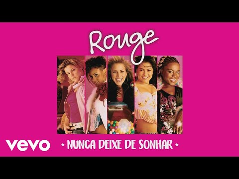 Rouge - Nunca Deixe de Sonhar (El Poder de los Sueños) (Áudio Oficial) ft. KLB