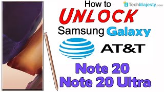 How to Unlock AT&T Samsung Galaxy Note 20 & Samsung Galaxy Note 20 Ultra - Use in USA and Worldwide