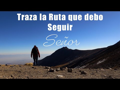 Bendice mi día Señor y Traza la Ruta que debo seguir