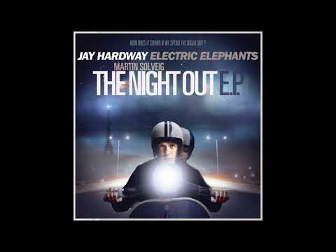Jay Hardway vs. Martin Solveig - Electric Elephants x The Night Out (Jivers Mashup)