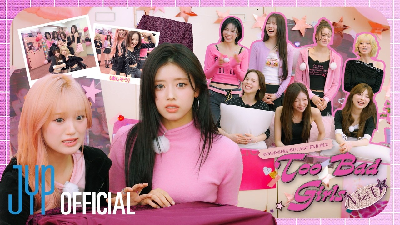 [NiziU] We’re the Too Bad Girls EP.2