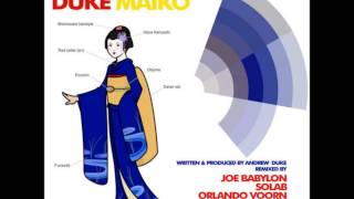 Andrew Duke - Maiko (Joe Babylon Remix)
