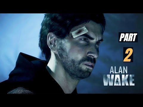 ALAN WAKE REMASTERED Gameplay Walkthrough Part 2 FULL GAME [4K 60FPS PC ULTRA] - No Commentary