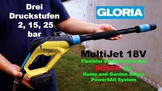 Gloria MultiJet 18V | Hochdruckreiniger | Bosch Power4All Akku System | 4-in-1 Düse | Deutsch