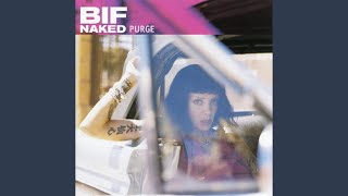 Bif naked moment of weakness with you Speaking, Bif naked moment of weakness read