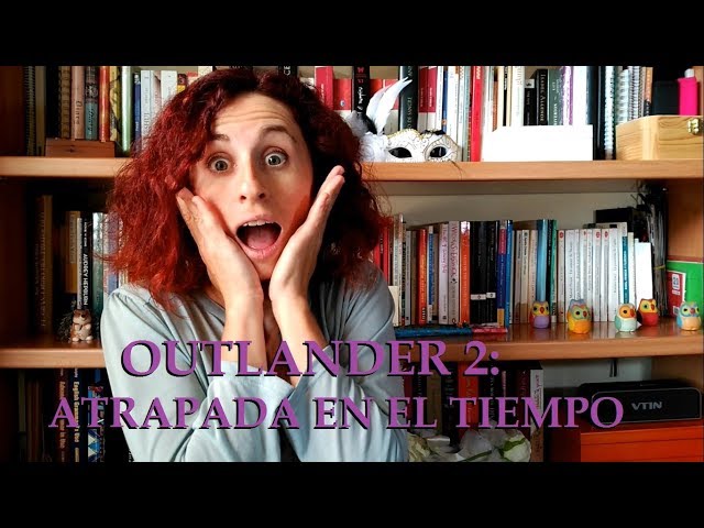 Vídeo relacionado con Atrapada en el Tiempo: Saga Forastera, Libro 2