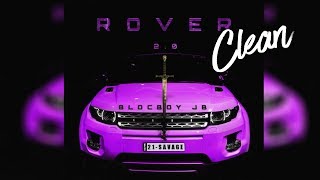 BlocBoy JB - Rover 2.0 (Clean)(Best Edit) ft. 21 Savage
