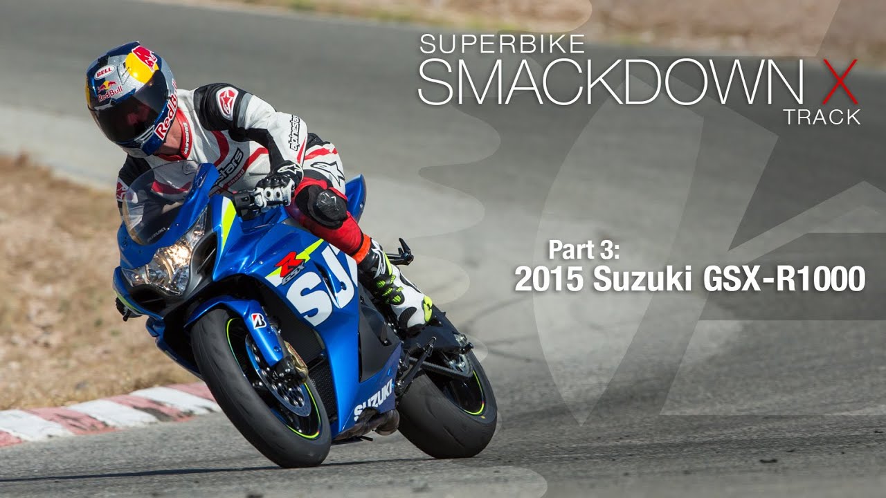 2015 Suzuki GSX-R1000 - Superbike Smackdown X Part 3 - MotoUSA