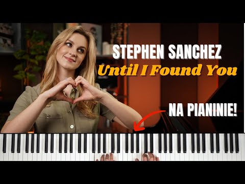 Stephen Sanchez - Until I Found You | Jak zagrać na Pianinie - Tutorial, Nauka Gry