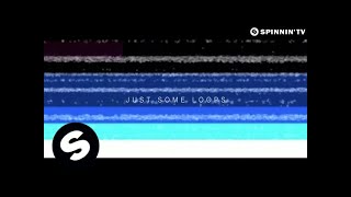Martin Garrix & TV Noise - Just Some Loops OUT NOW