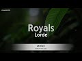 Lorde-Royals (Karaoke Version)