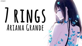 「Nightcore」→ 7 rings ♪ (Ariana Grande) LYRICS ✔︎