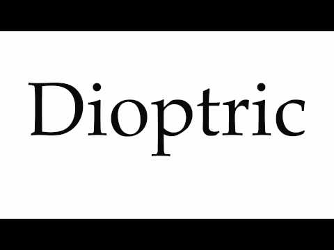How to Pronounce Dioptric