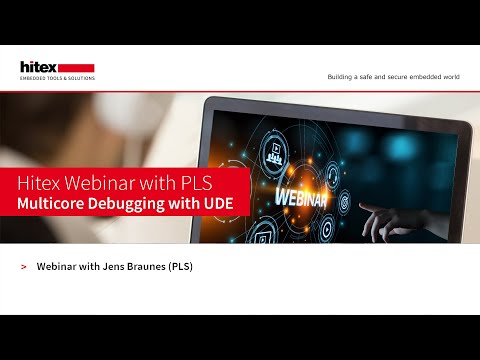 Hitex Webinar with PLS Multicore Debugging with UDE