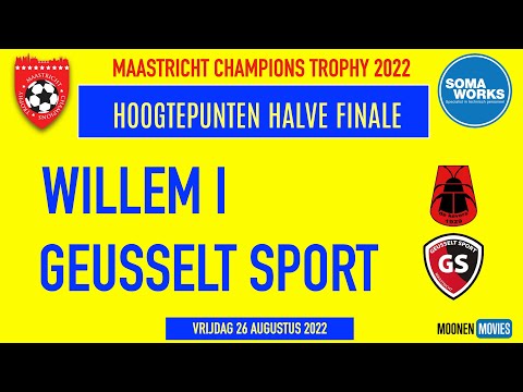 Hoogtepunten Halve Finale Willem I -  Geusselt Sport 26-08-2022
