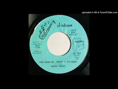 Sonny Hines - You Send Me / Bring It On Home - Airtown (Sam Cooke Tribute)