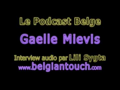 GAELLE MIEVIS Interview audio