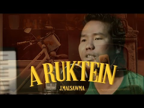 A ruktein - J.Malsawma 2014