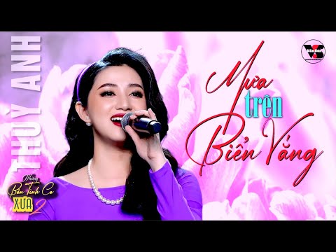 🌹VAN SON Thuỳ Anh - MƯA TRÊN BIỂN VẰNG @VanSon