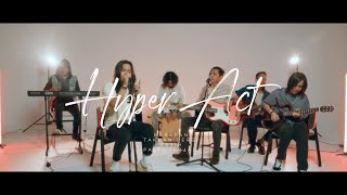 Download lagu Hyper Act. Acoustic Medley | HARAPAN, TAKKAN PERGI, KASIH, PASTI TERJADI | mp3 Download lagu Hyper Act. Acoustic Medley | HARAPAN, TAKKAN PERGI, KASIH, PASTI TERJADI | mp3