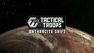 Tactical Troops: Anthracite Shift - One of my friends was seriously invovled in making this game :)