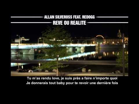Allan Silveross Feat. Redogg - Rêve Ou Réalité (Officiel + Paroles)