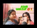 Asmr Doing Your Makeup my cousins Sister Application 💄💋