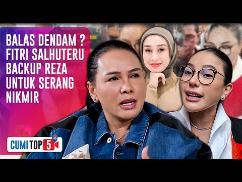 Bela Reza Gladys, Fitri Salhuteru Beri 5 Sindiran Pedas Untuk Nikmir Yang Jadi Terdakwa | CUMI TOP V