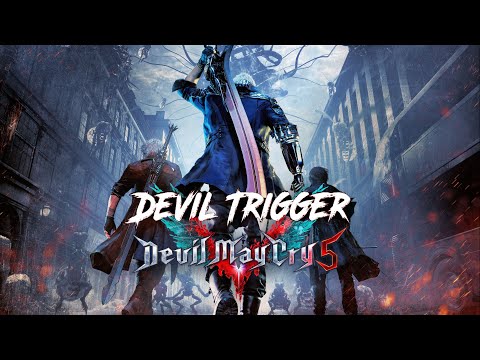 Devil May Cry 5 - Devil Trigger