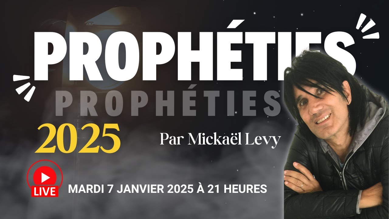"Prophéties 2025" par Mickael Levy