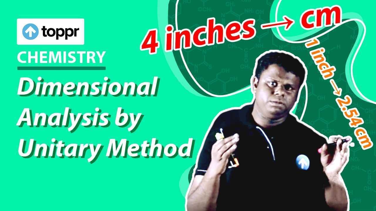 Dimensional analysis by unitary method | Some basic concepts of chemistry | Class 11 Chemistry