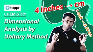 Dimensional analysis by unitary method | Some basic concepts of chemistry | Class 11 Chemistry