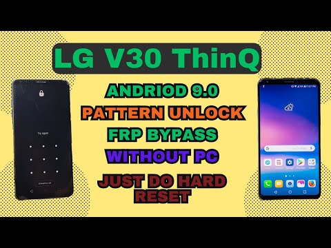 LG V30 ThinQ Unlock andriod 9.0 | LGV30 Factory Reset | Pin Pattern lock remove | SH Tube Tech|