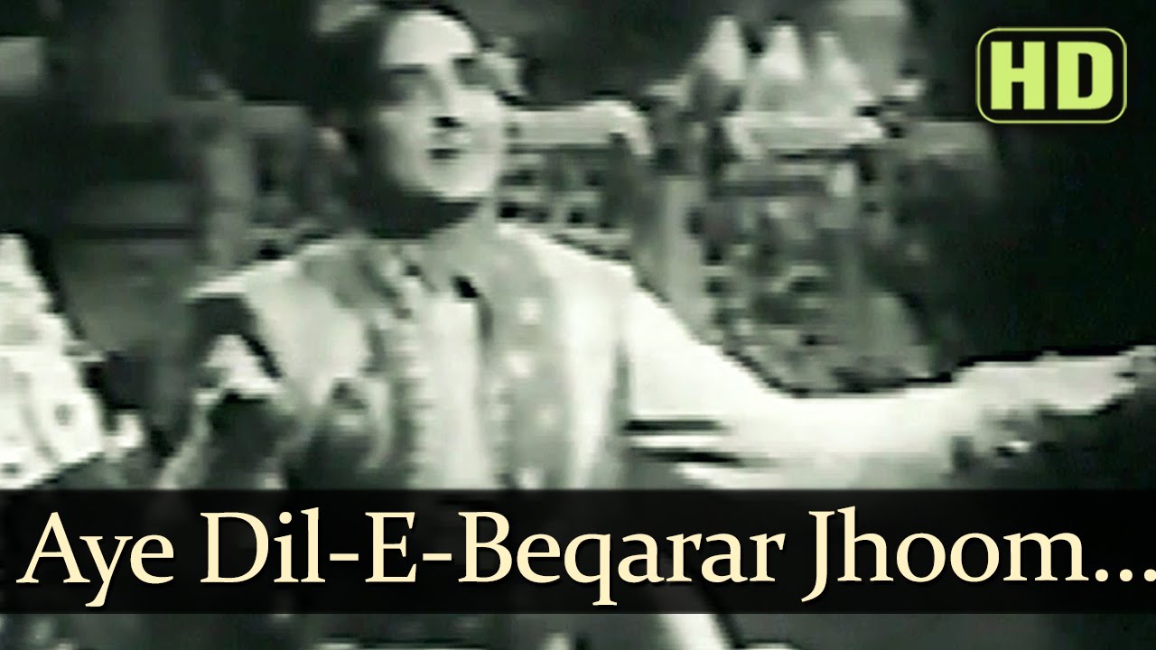 Aye Dil-E-Bekarar Jhoom Lyrics  | Shahjehan | K.L. Saigal, Ragini | Kundan Lal Saigal | Naushad Ali