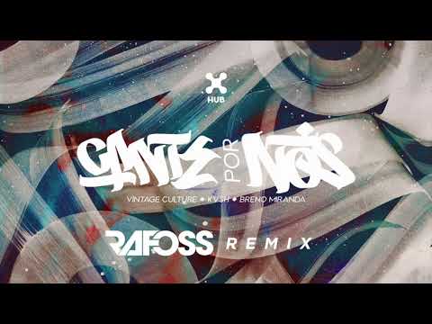 Vintage Culture, KVSH, Breno Miranda – Cante Por Nós (RAFOSS Remix)