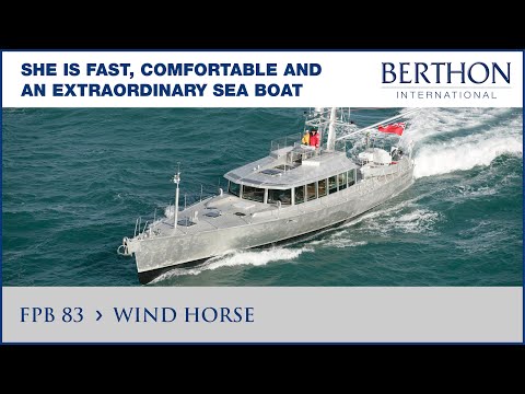 FPB 83 (WIND HORSE), with Sue Grant - Yacht for Sale - Berthon International Yacht Brokers