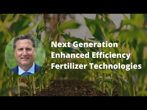 Next Generation Enhanced Efficiency Fertilizer Technologies