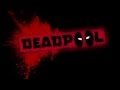Deadpool - трейлер 