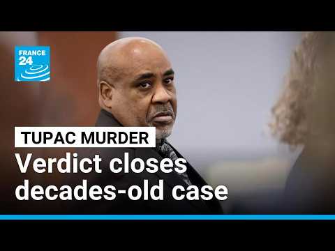 Jury convicts former gang member of rapper Tupac Shakur's murder