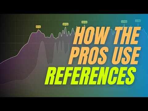 You Might Be Using Reference Tracks Wrong...